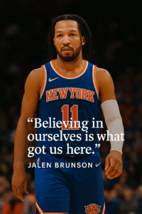 Jalen Brunson (New York Knicks) quotes