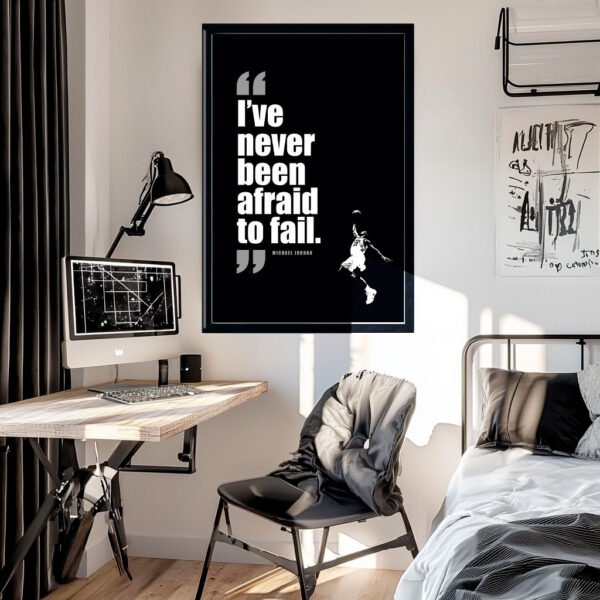 Michael Jordan Motivational Poster: I’ve never been afraid to fail - Image 3