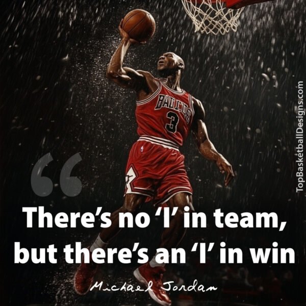 Michael Jordan Quotes: There’s no ‘I’ in team, but there’s an ‘I’ in win
