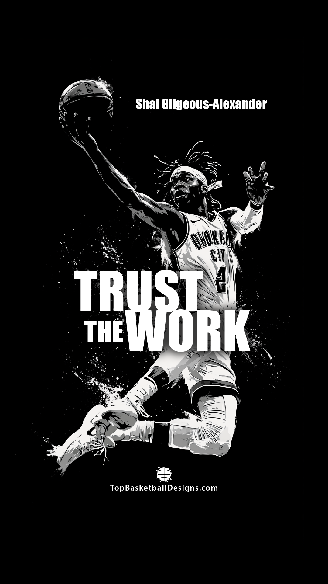 "Trust the work." - SGA Quotes